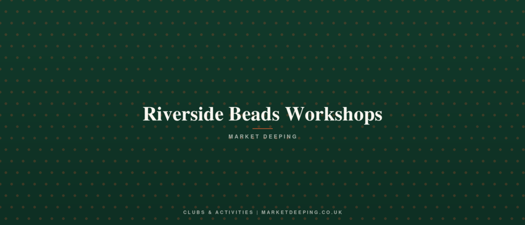 Riverside Beads Workshops