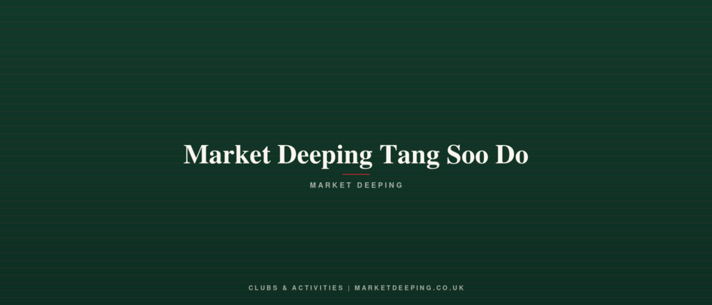 Market Deeping Tang Soo Do