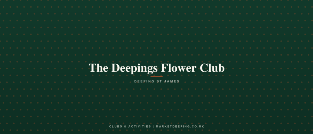 The Deepings Flower Club