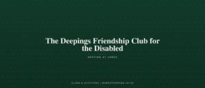 The Deepings Friendship Club for the Disabled