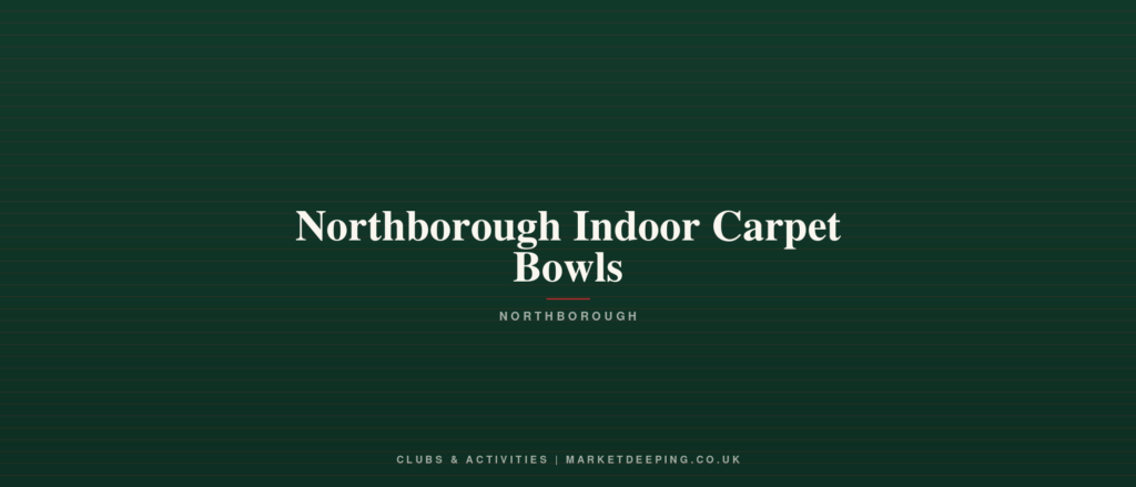 Northborough Indoor Carpet Bowls
