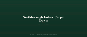 Northborough Indoor Carpet Bowls