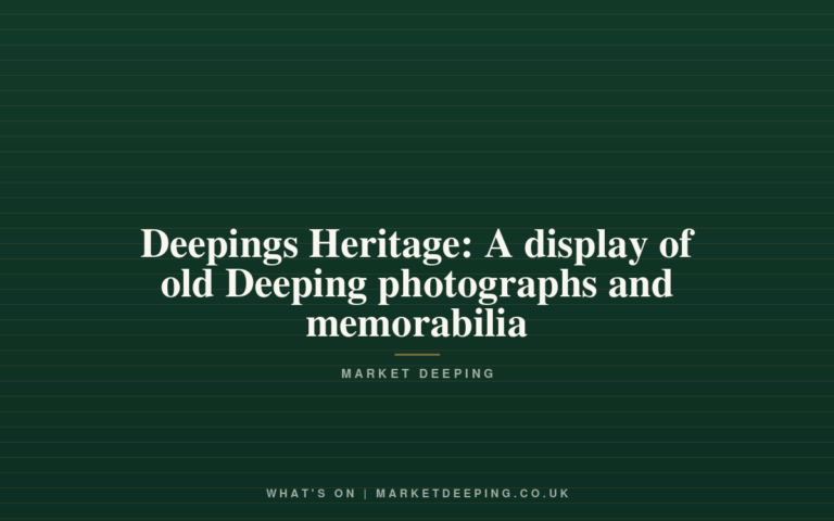 Deepings Heritage: A display of old Deeping photographs and memorabilia