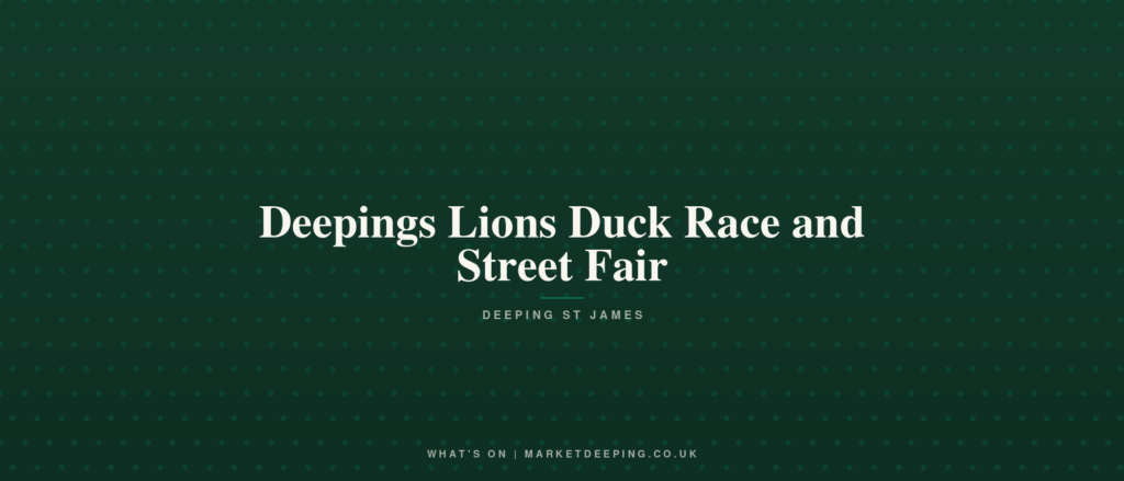 Deepings Lions Duck Race and Street Fair